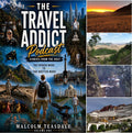 The Travel Addict Podcast - Stories from the Host - Volume One